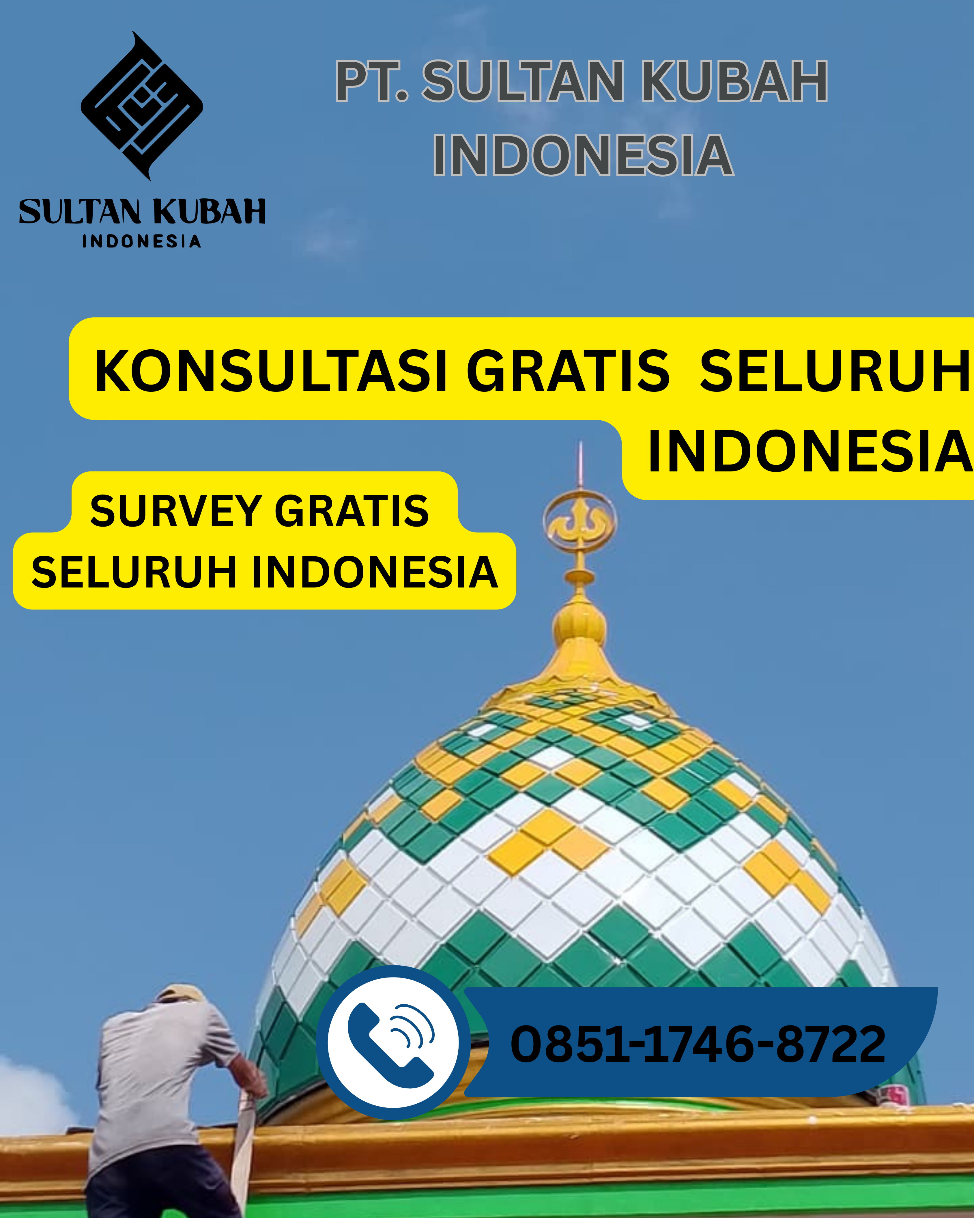 KUBAH MASJID BERKUALITAS DI KEC. CIAWIGEBANG, KABUPATEN KUNINGAN (WA: 0851-1746-8722)