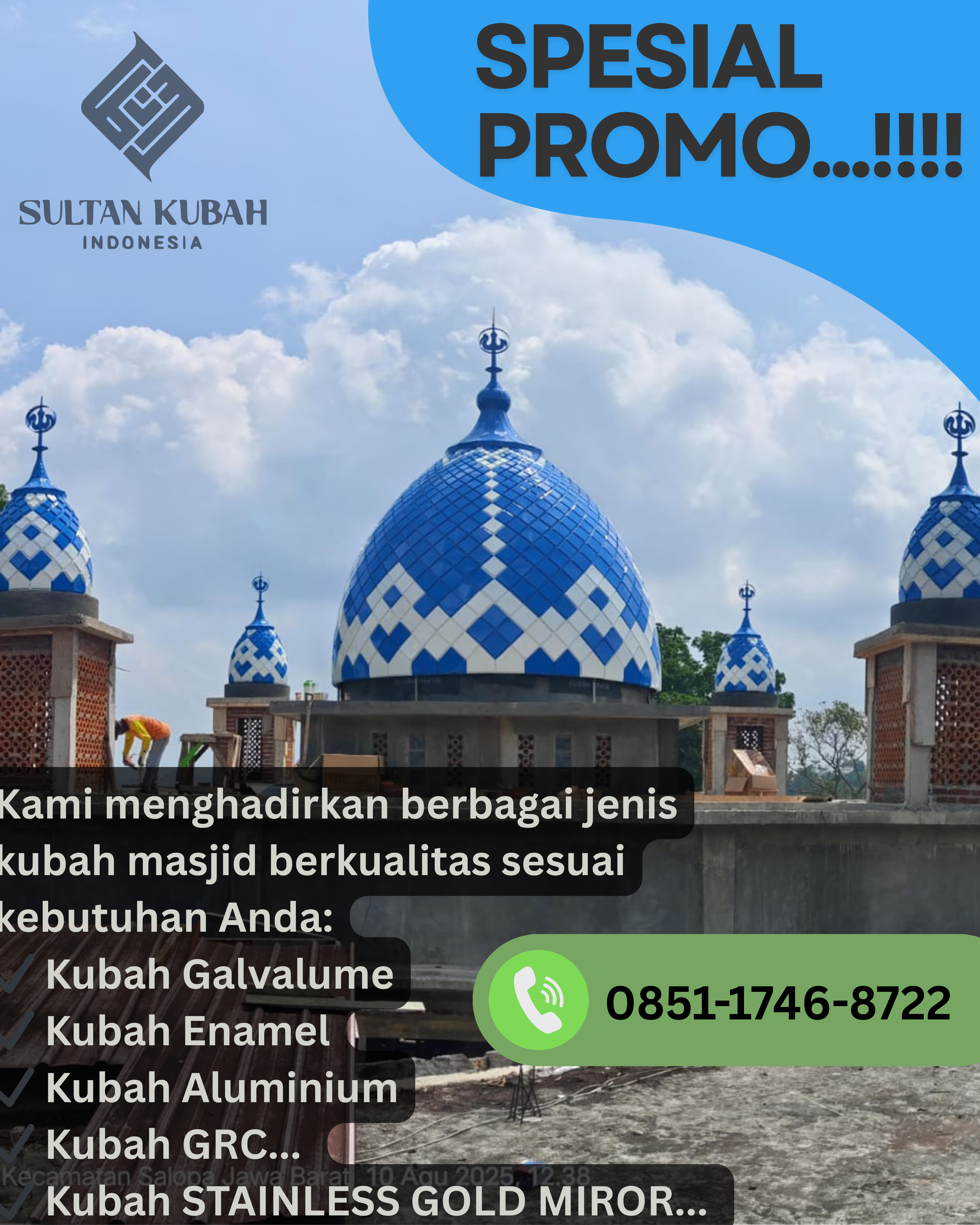 SPESIALIS KUBAH MASJID BERKUALITAS DI KEC. SAWOJAJAR, KOTA MALANG (WA: 0851-1746-8722)