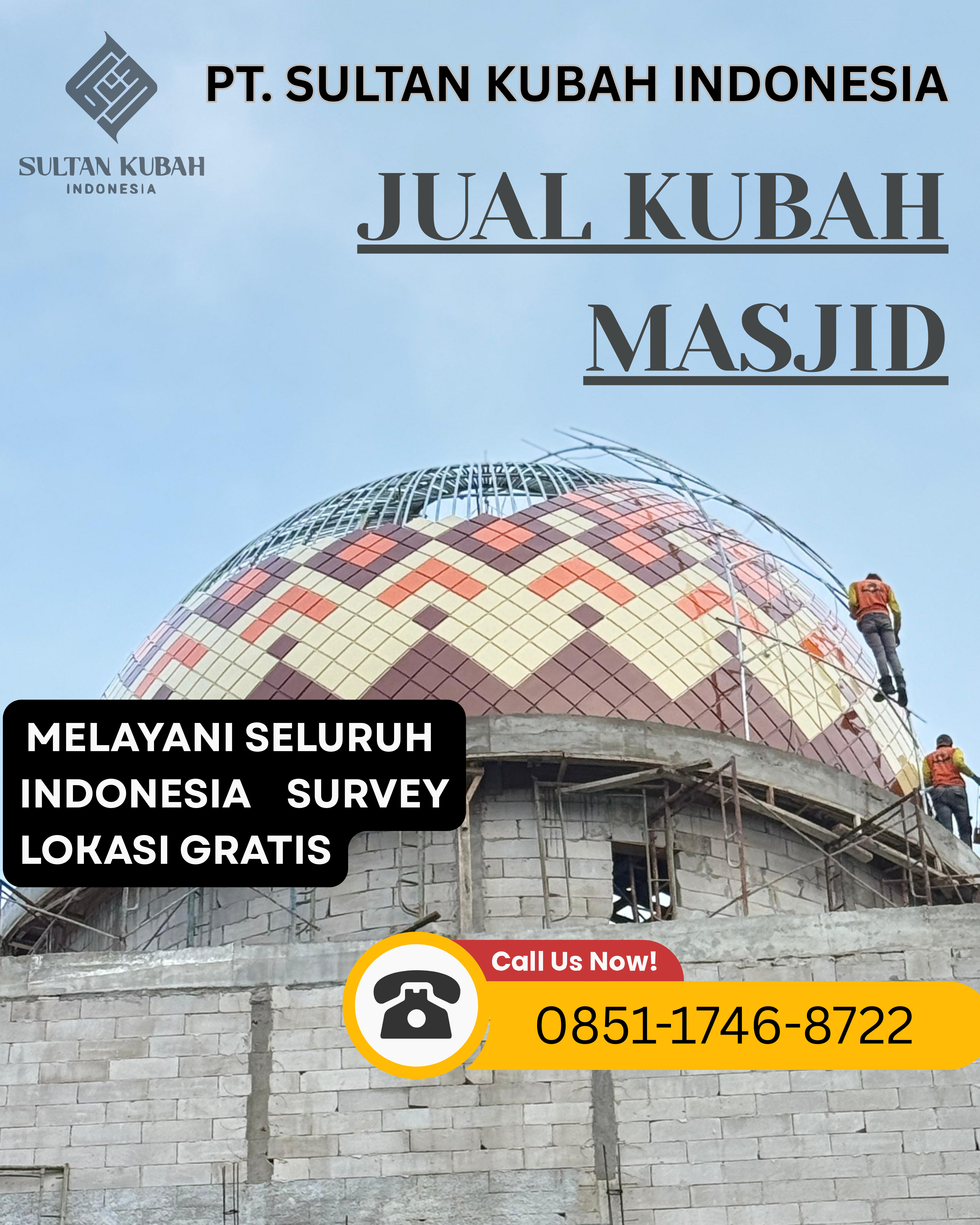 JUAL KUBAH MASJID BERKUALITAS DI KEC. PALU BARAT, KOTA PALU (WA: 0851-1746-8722)