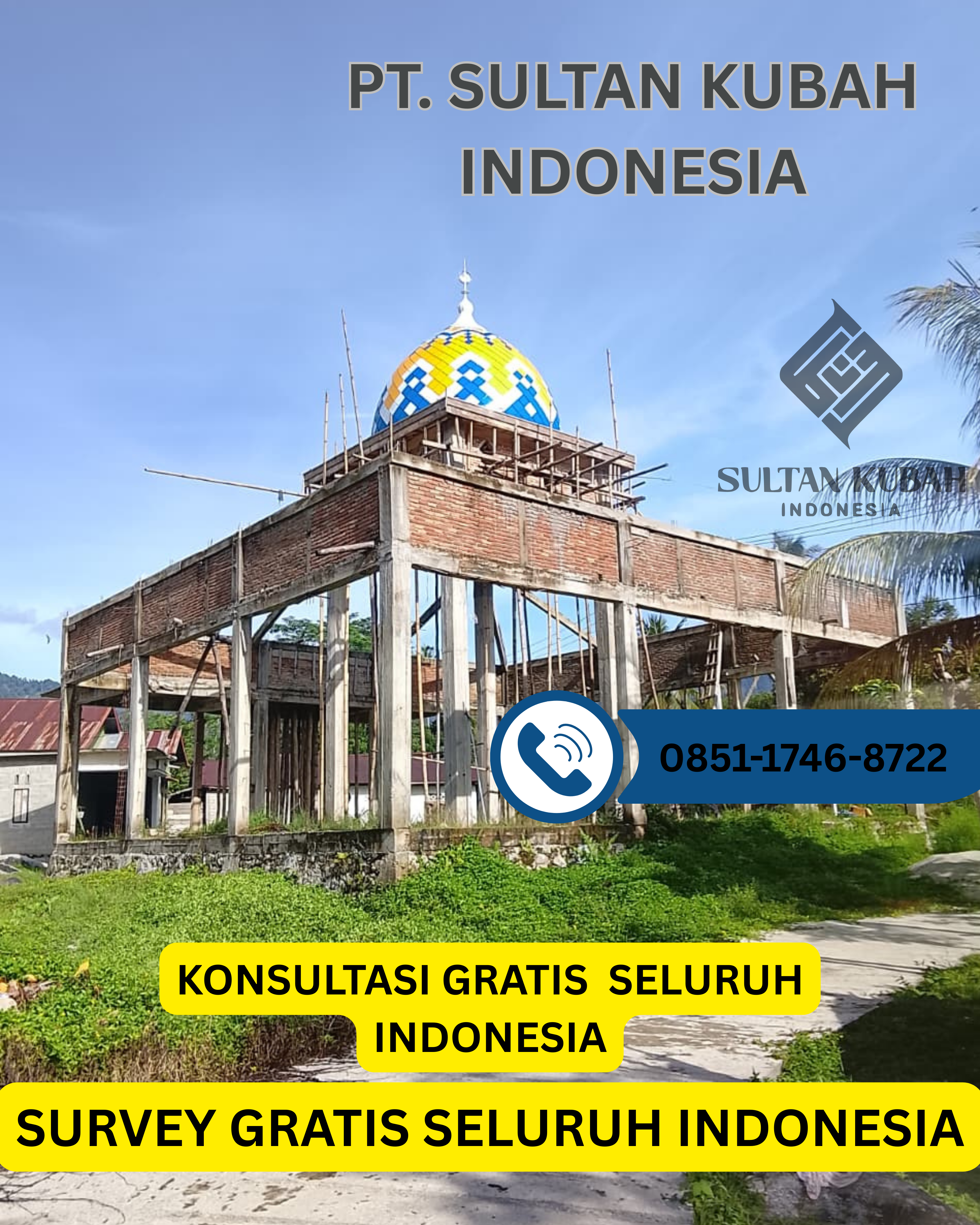 KUBAH MASJID BERKUALITAS TINGGI DI KEC. TELUKBETUNG SELATAN, KOTA BANDAR LAMPUNG (WA: 0851-1746-8722)