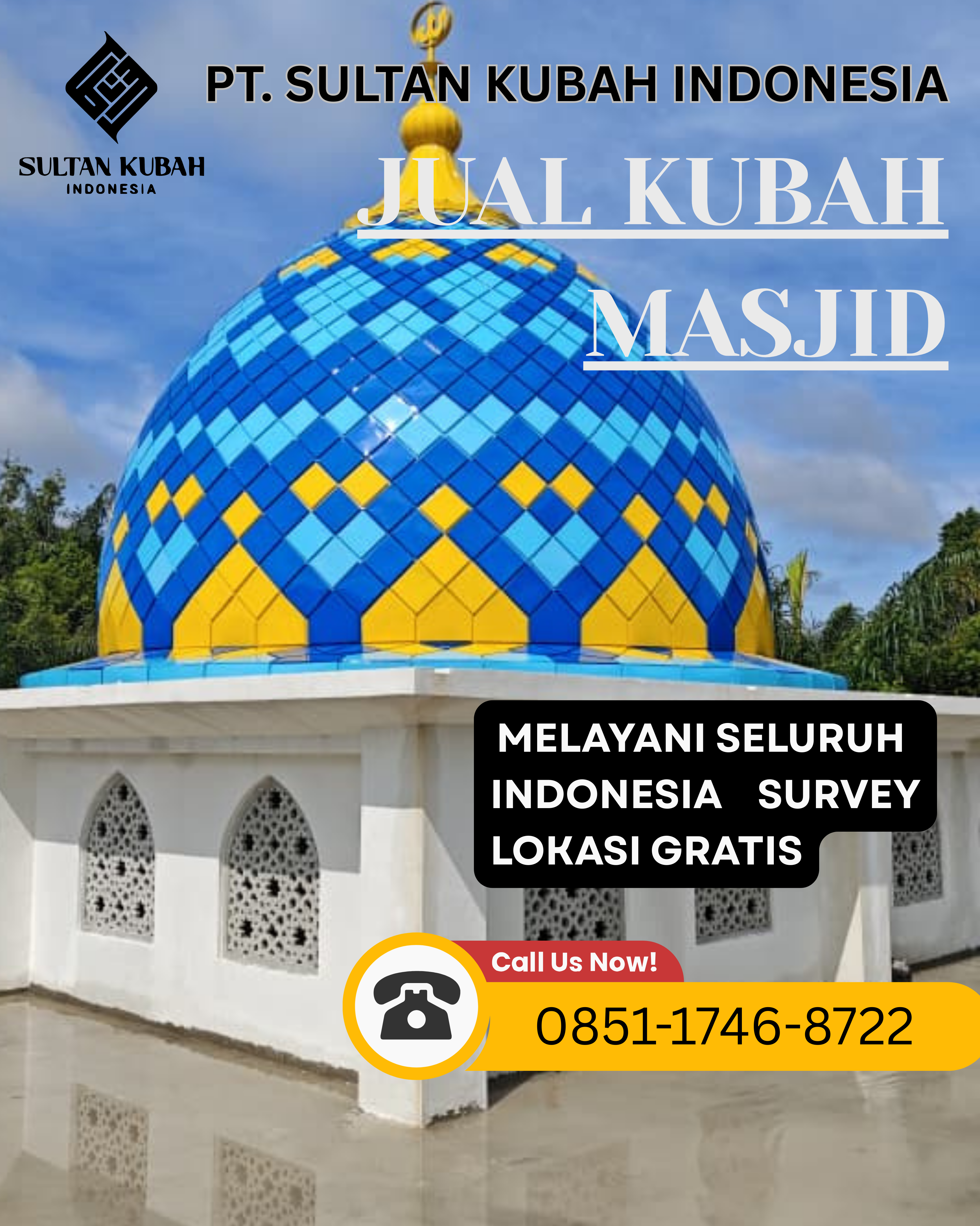 SPESIALIS KUBAH MASJID GARANSI RESMI DI KEC. ANTAPANI, KOTA BANDUNG (WA: 0851-1746-8722)