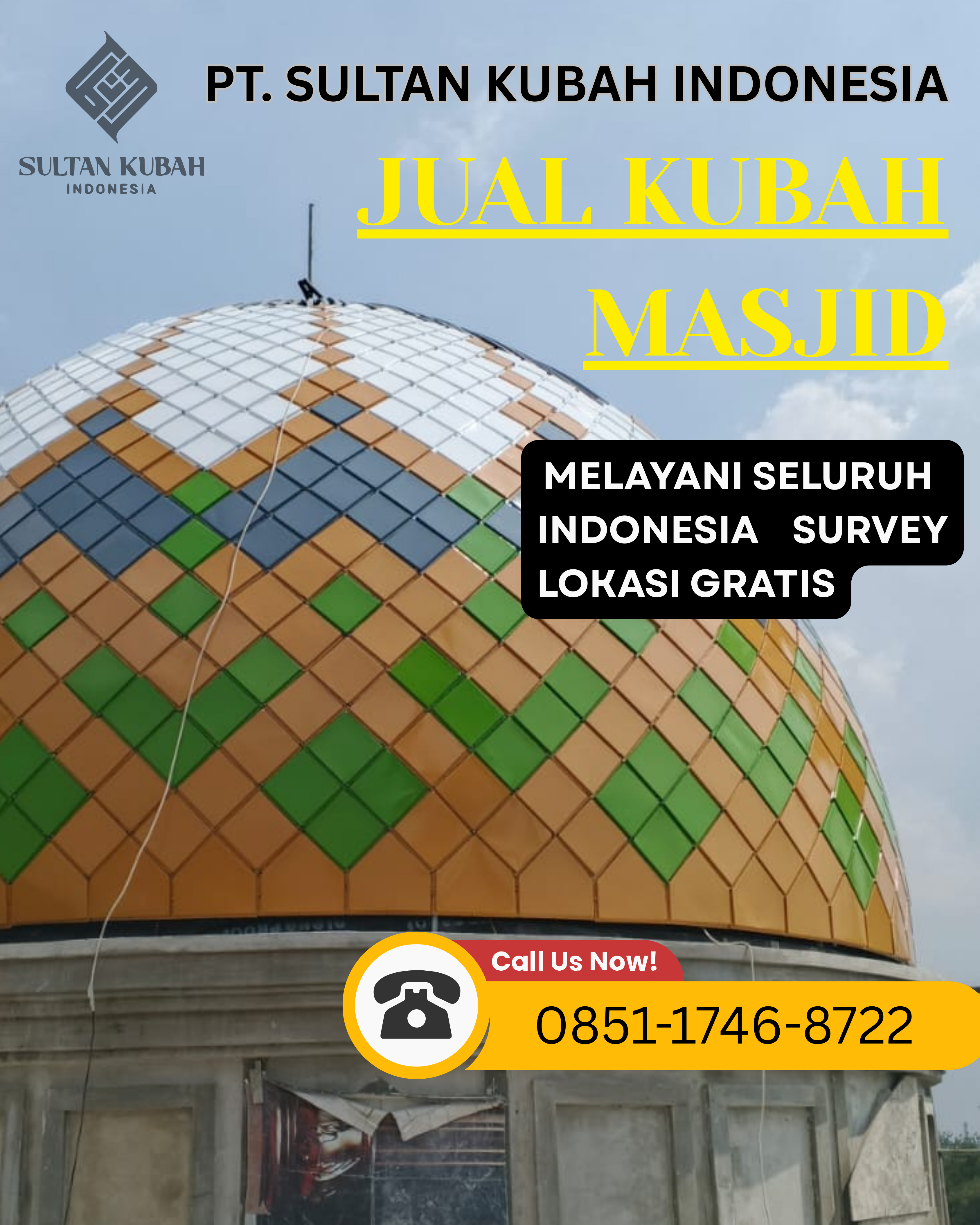 PRODUSEN KUBAH MASJID BERKUALITAS DI KEC. MAULAFA, KOTA KUPANG (WA: 0851-1746-8722)
