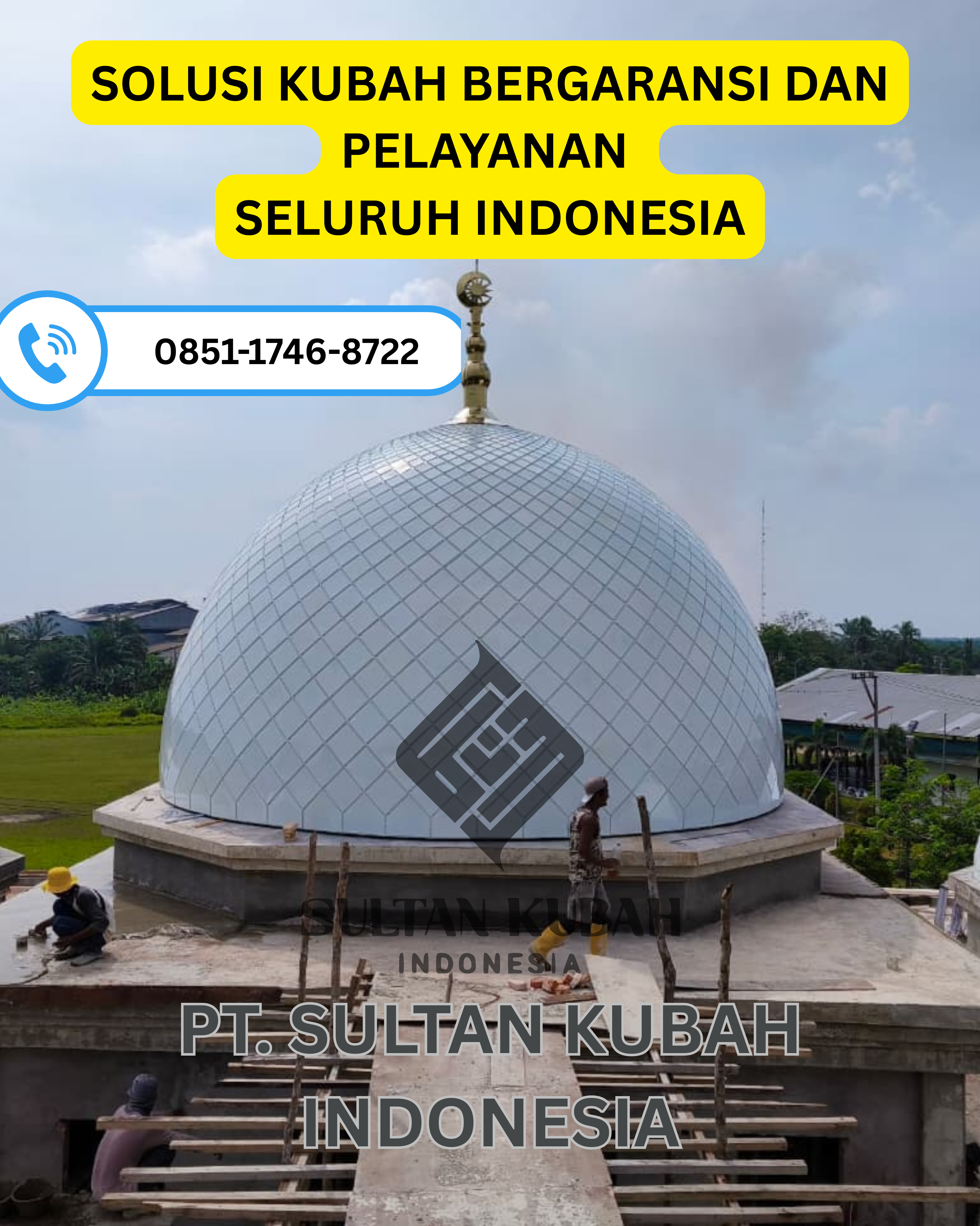 JUAL KUBAH MASJID BERKUALITAS DI KEC. PONTIANAK UTARA, KOTA PONTIANAK (WA: 0851-1746-8722)