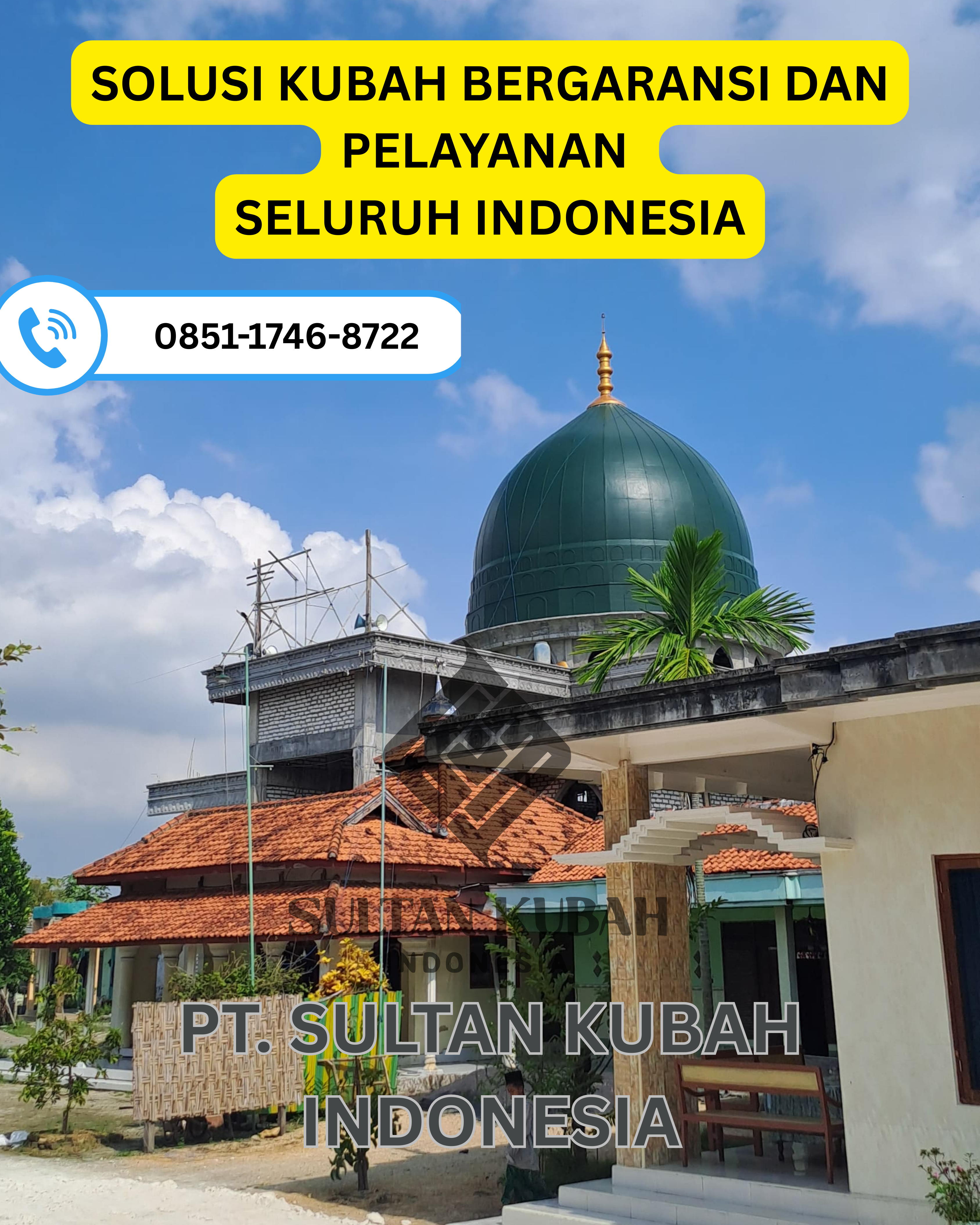 SPESIALIS KUBAH MASJID BERKUALITAS DI KEC. LABUAPI, KAB. LOMBOK BARAT (WA: 0851-1746-8722)