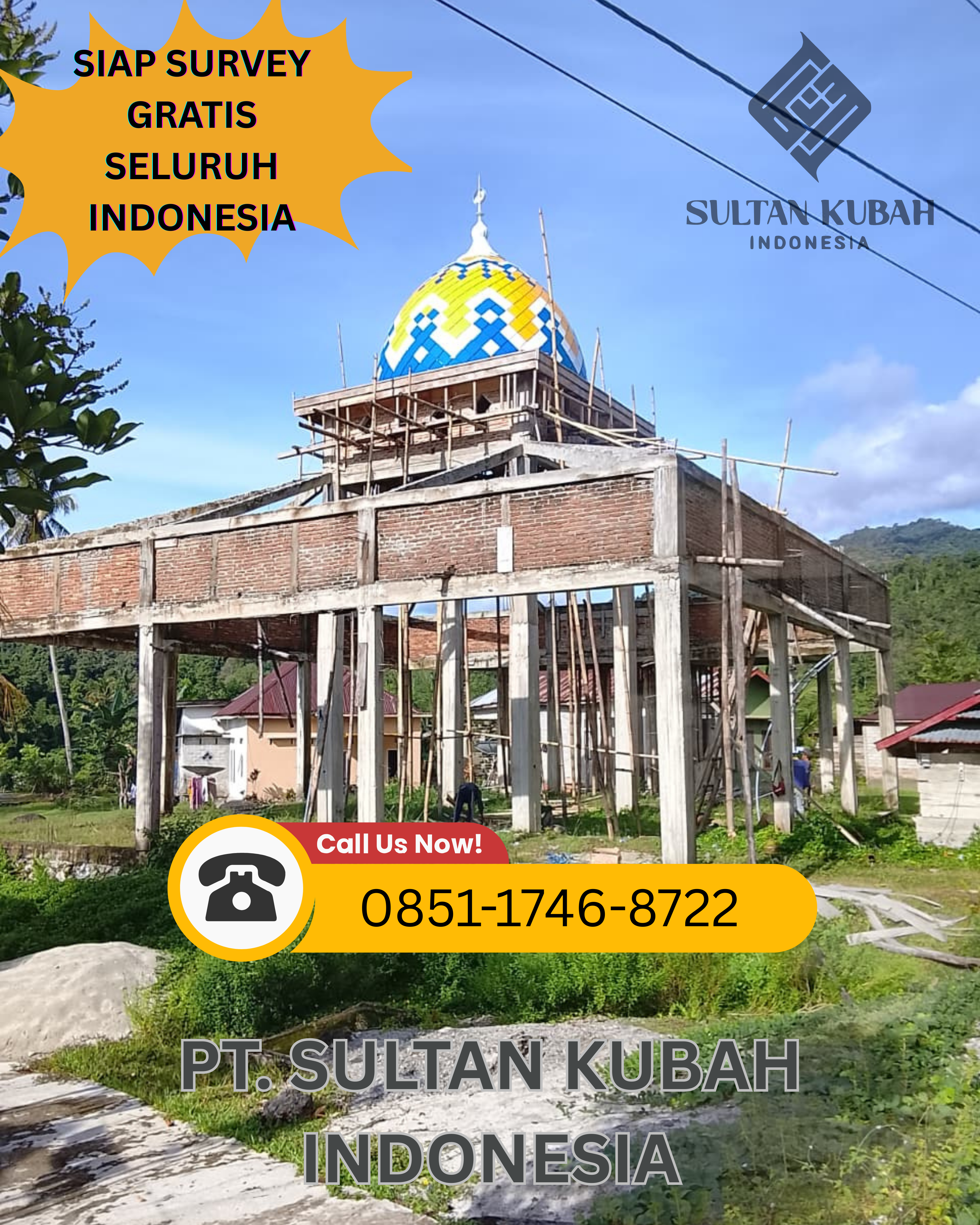 KUBAH MASJID KUAT DAN BERKUALITAS DI KEC. TELUKBETUNG TIMUR, KOTA BANDAR LAMPUNG (WA: 0851-1746-8722)