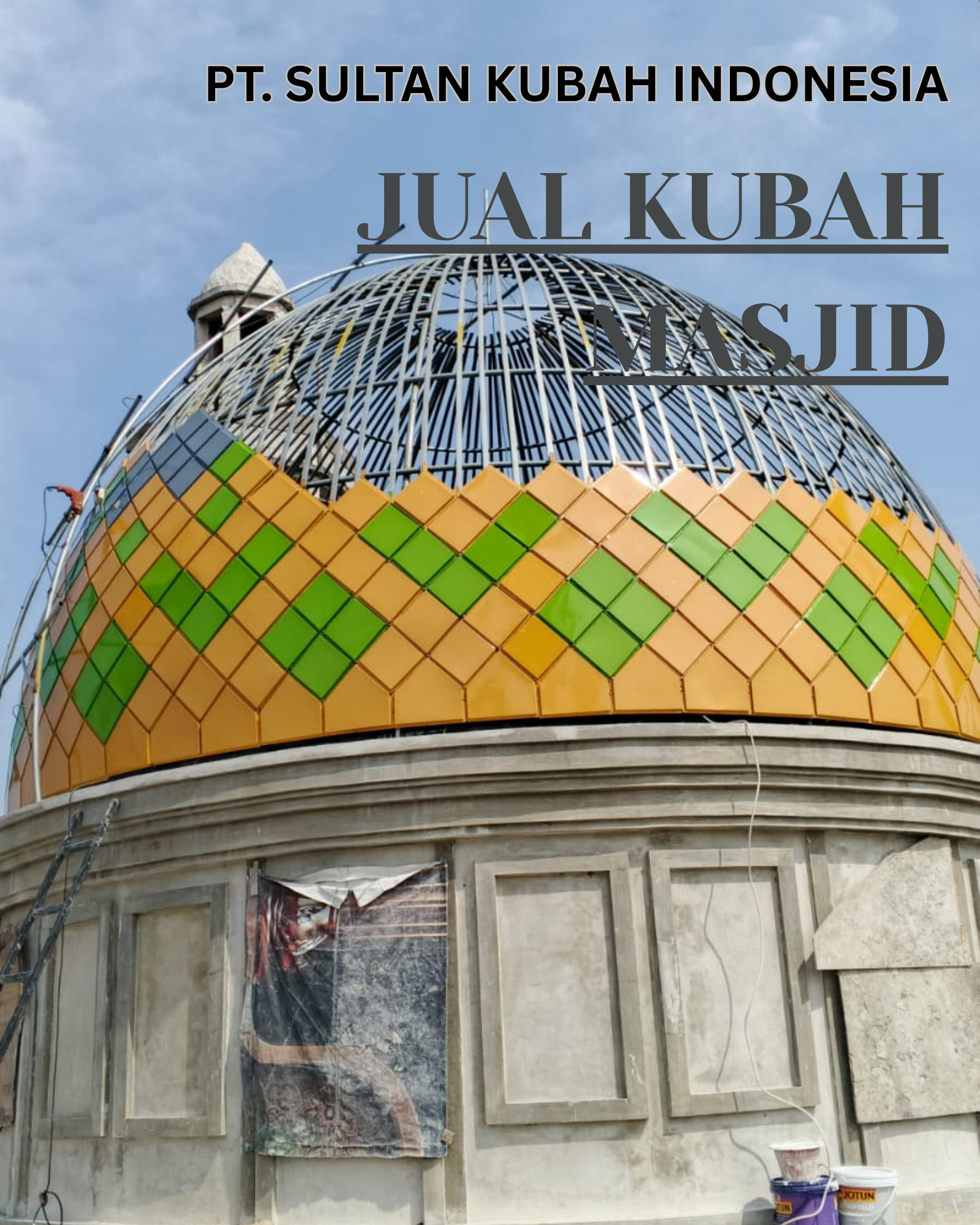 PABRIK KUBAH MASJID BERKUALITAS DI KEC. OEBOBO, KOTA KUPANG (WA: 0851-1746-8722)