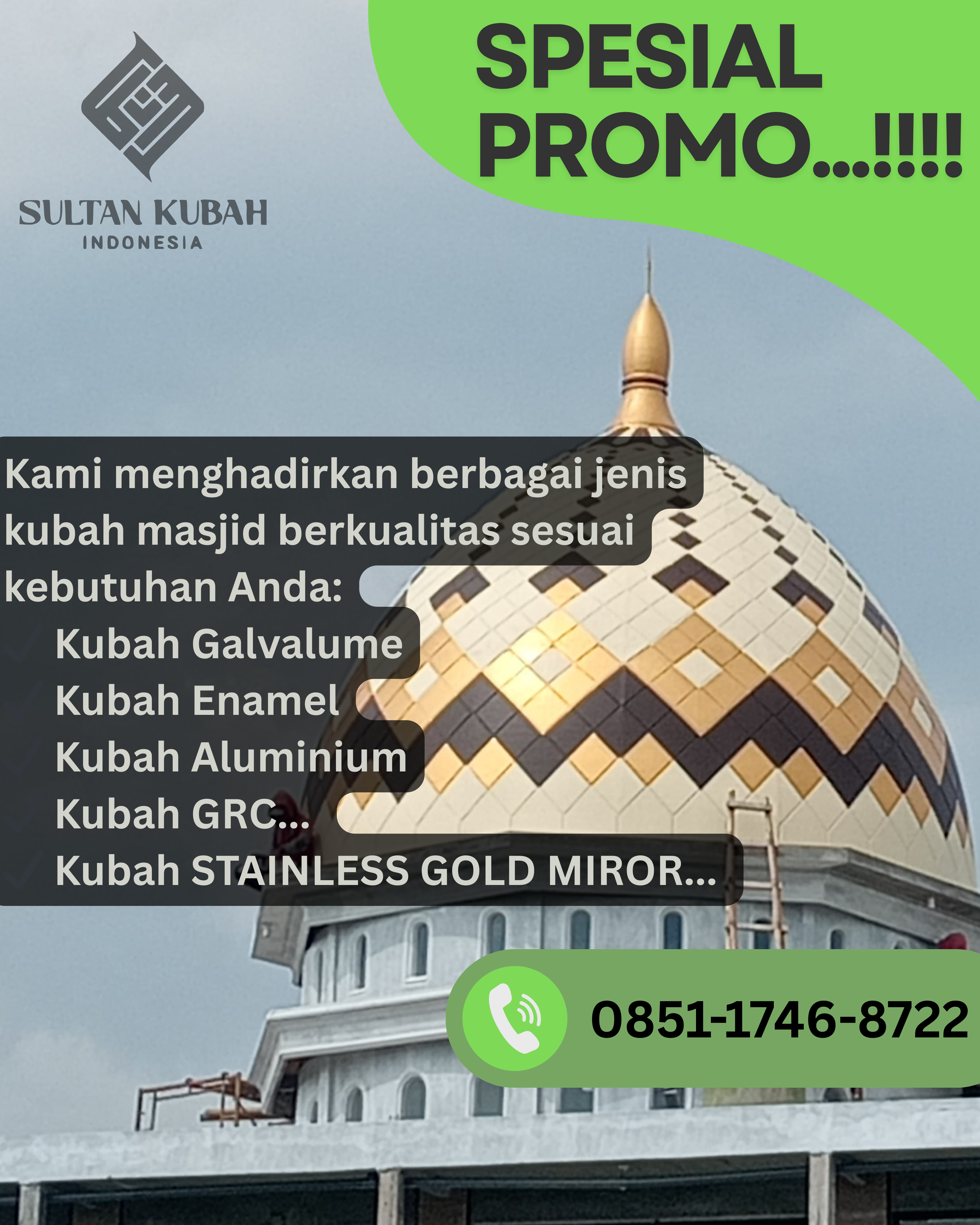 SPESIALIS KUBAH MASJID BERKUALITAS DI KEC. CIBINONG, KAB. BOGOR (WA: 0851-1746-8722)