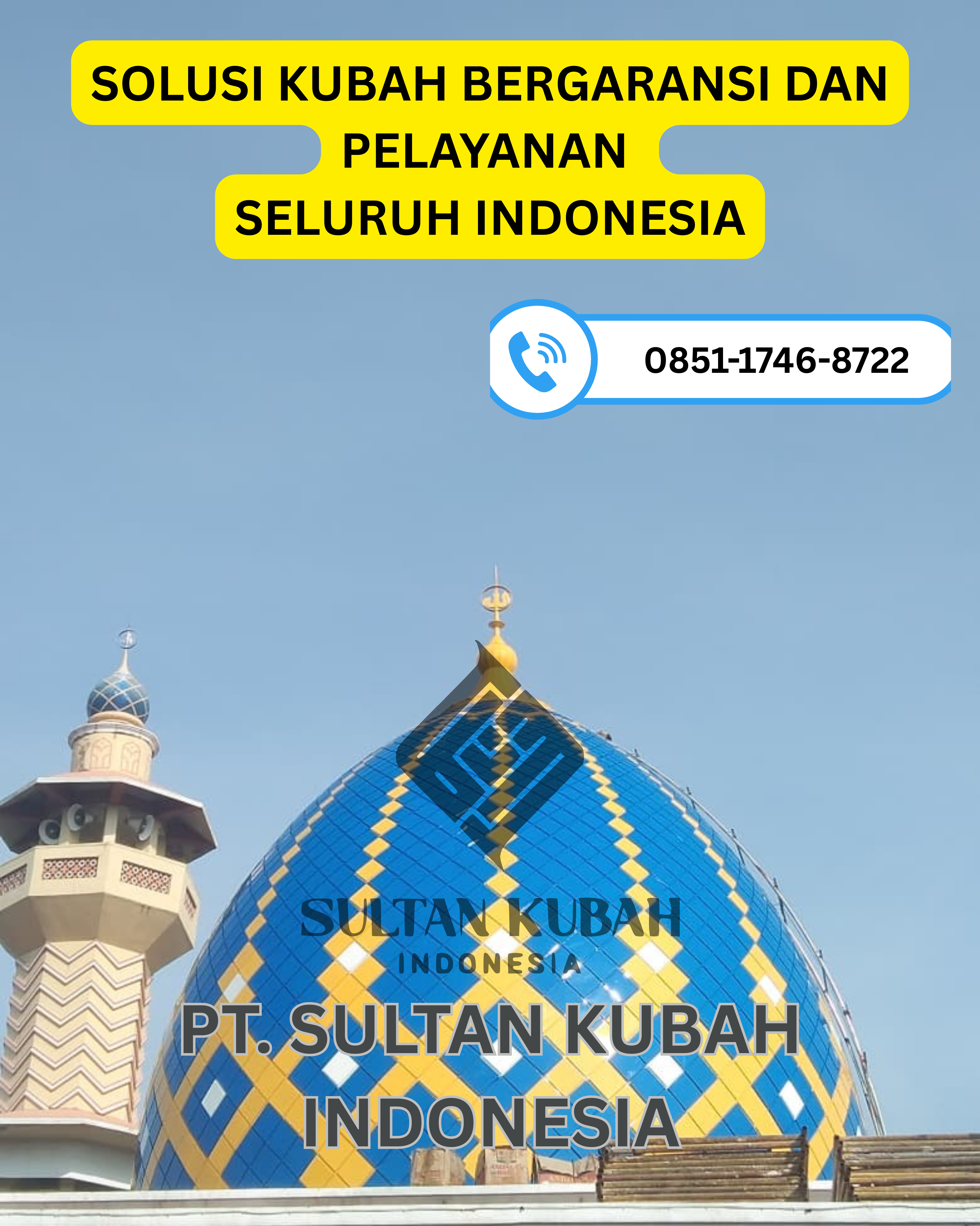 SPESIALIS KUBAH MASJID DI KEC. BULAKAMBA, KABUPATEN BREBES (WA: 0851-1746-8722)