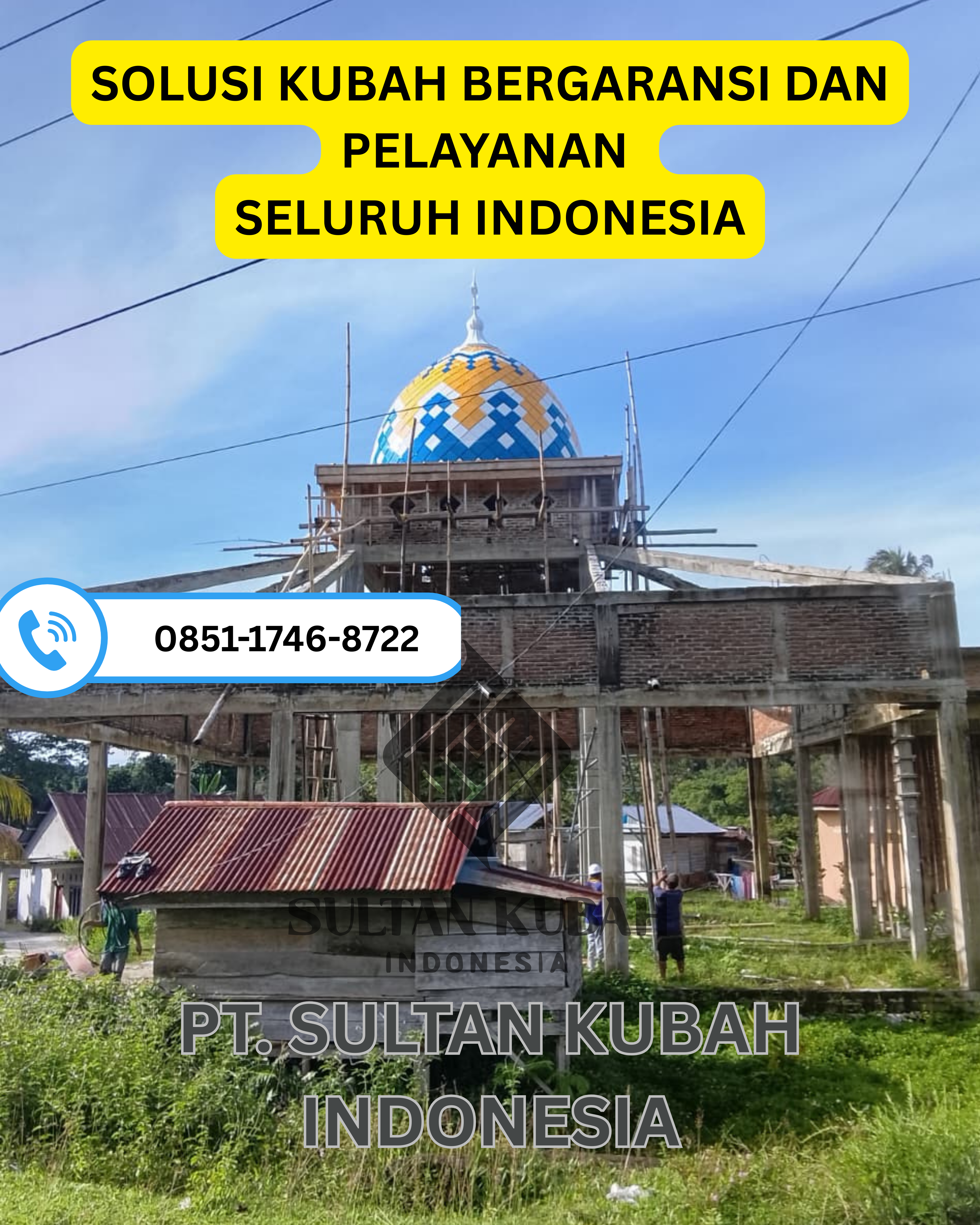 PUSAT KUBAH MASJID BERKUALITAS DI KEC. JATI AGUNG, KAB. LAMPUNG SELATAN (WA: 0851-1746-8722)