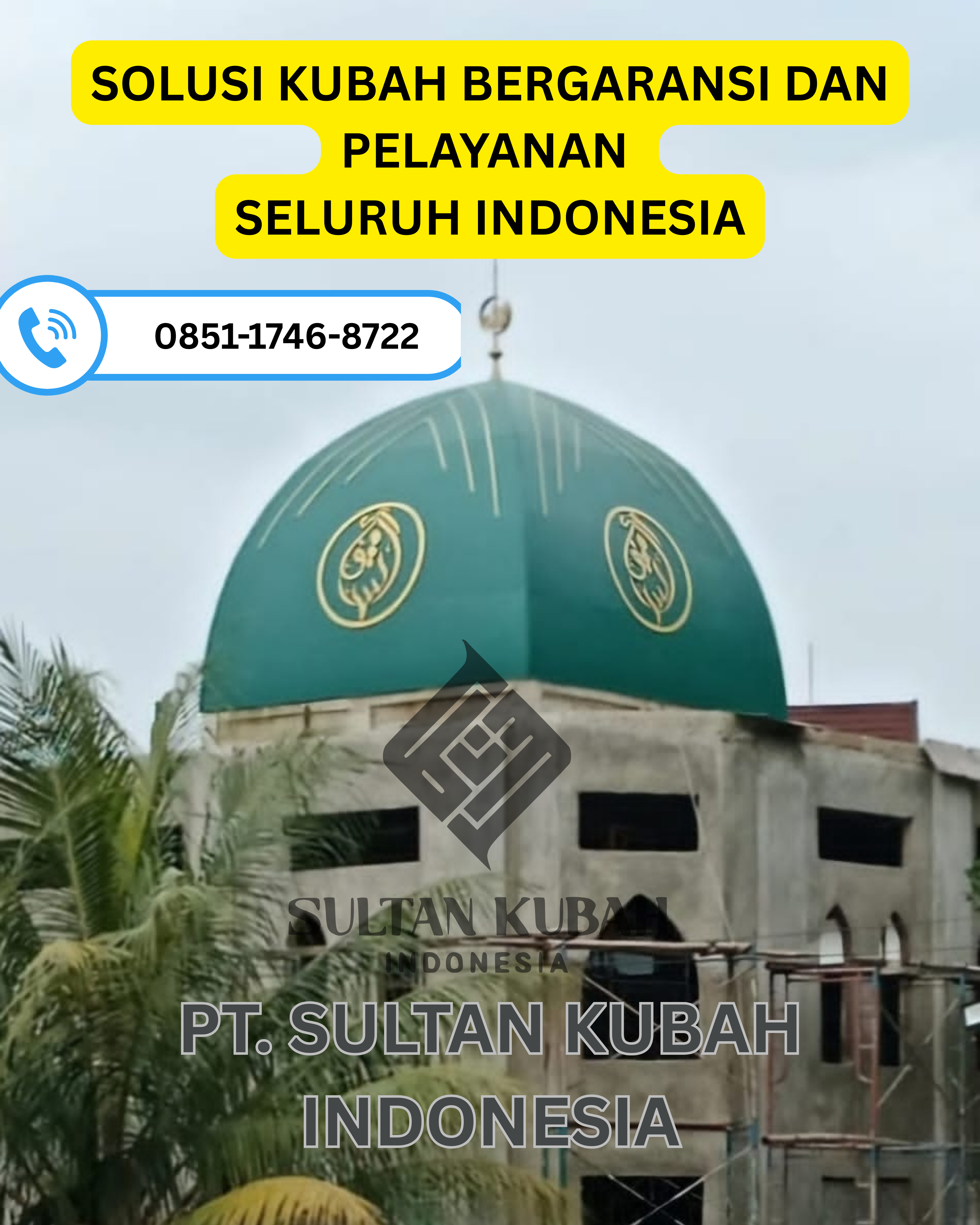 PUSAT KUBAH MASJID BERKUALITAS DI KEC. KOTAMOBAGU TIMUR, KOTA KOTAMOBAGU (WA: 0851-1746-8722)