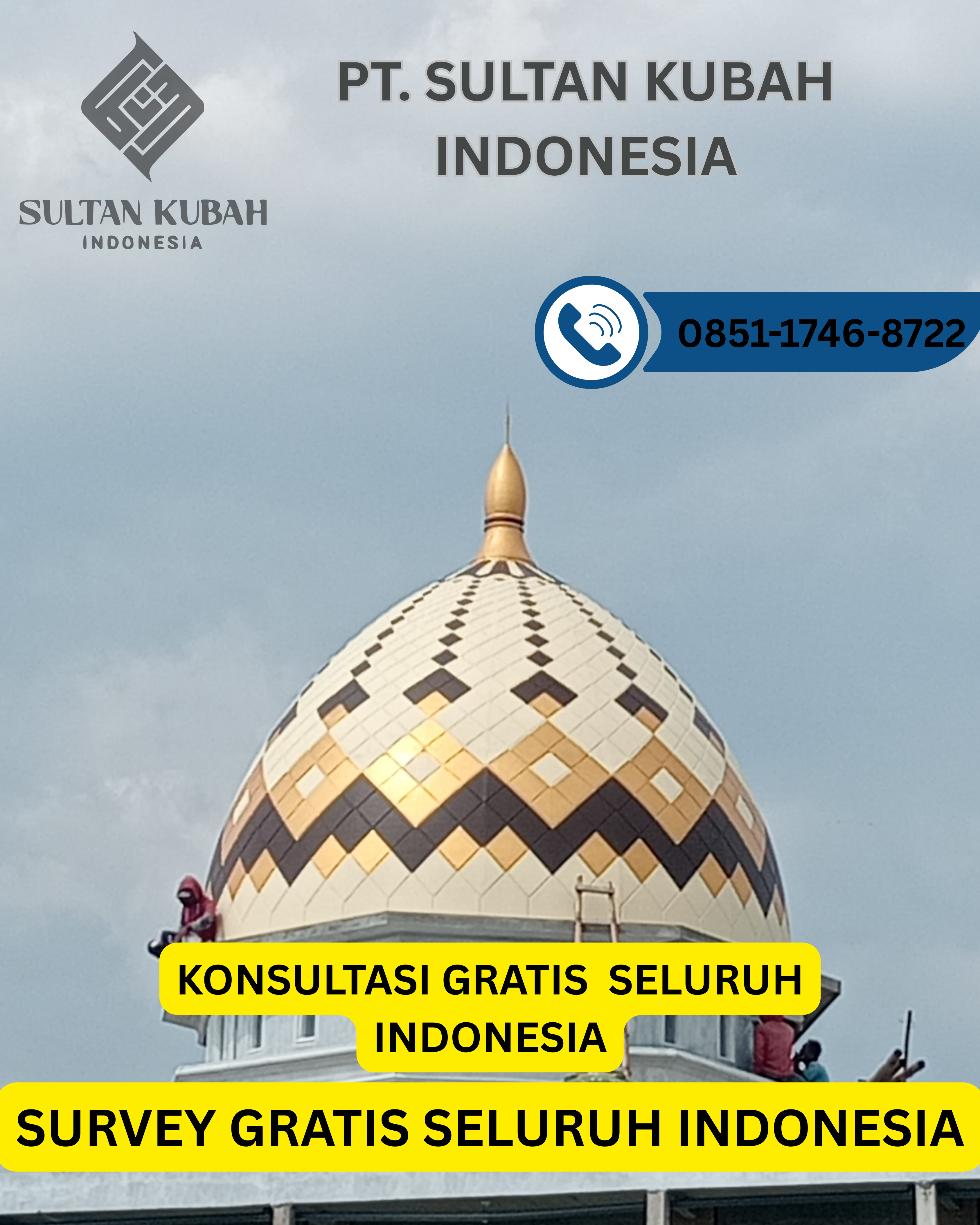 KUBAH MASJID BERKUALITAS TINGGI DI KEC. KLAPANUNGGAL, KAB. BOGOR (WA: 0851-1746-8722)