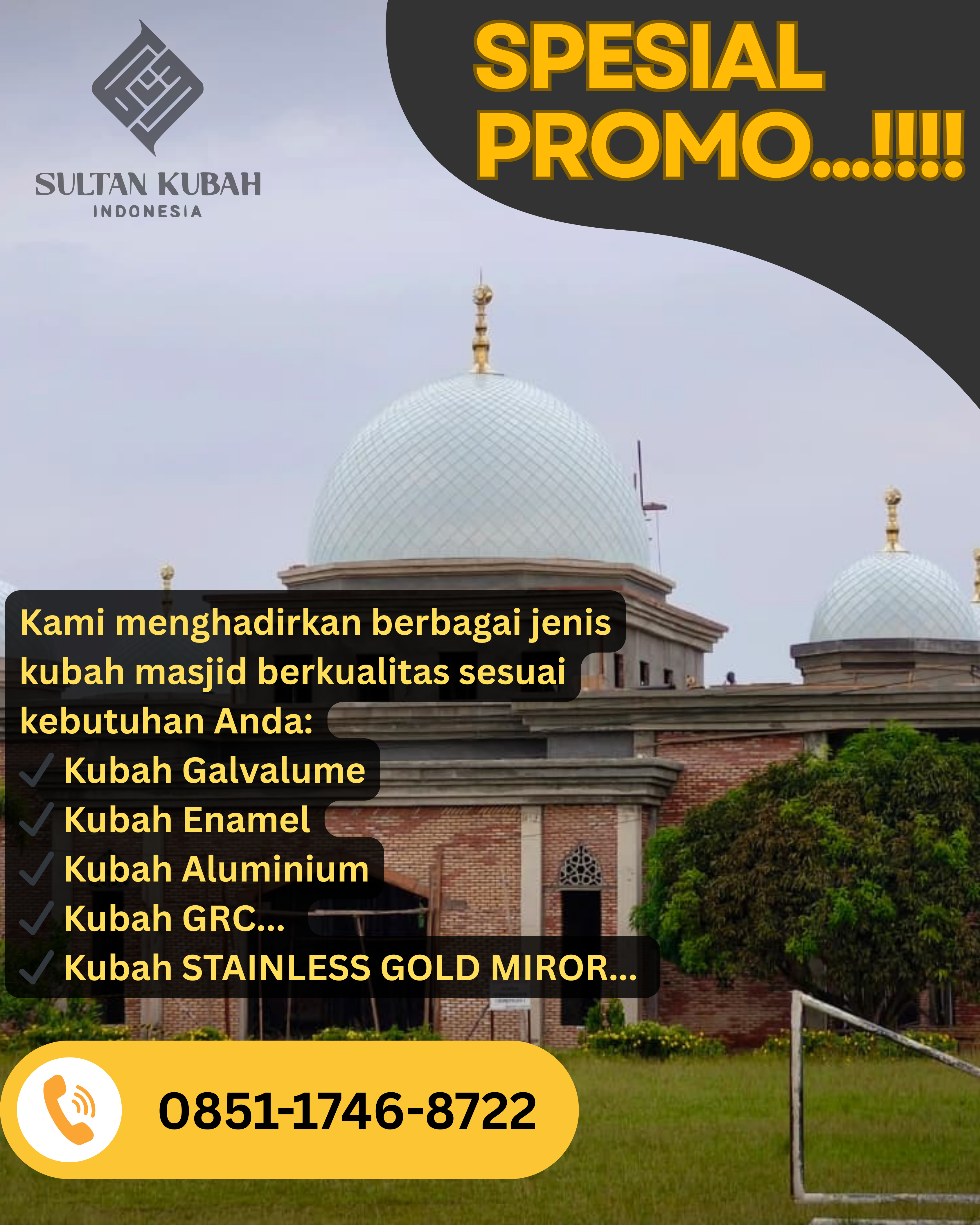 JUAL KUBAH MASJID BERKUALITAS DI KEC. SUNGAI PINANG, KOTA SAMARINDA (WA: 0851-1746-8722)