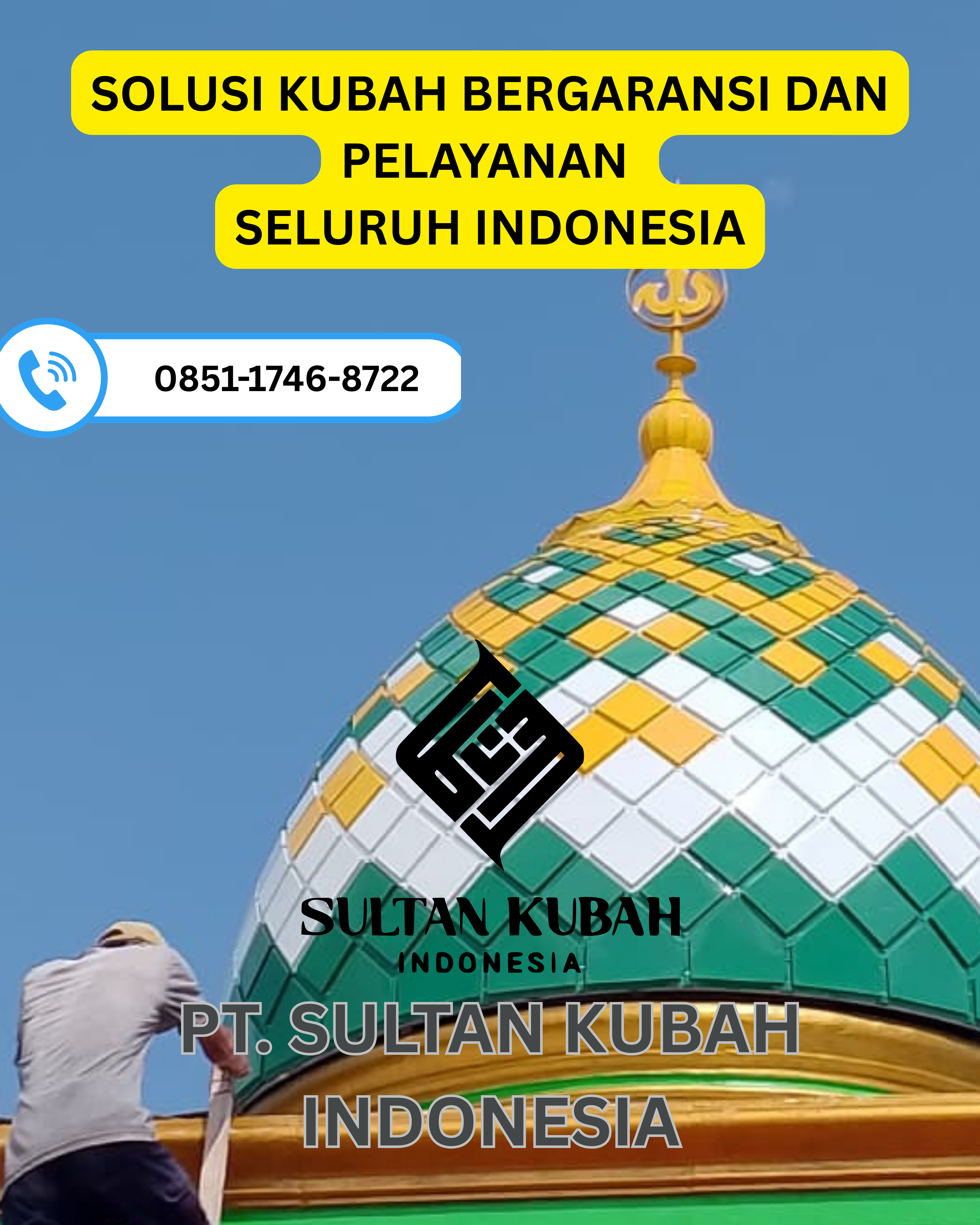 SPESIALIS KUBAH MASJID DI KEC. JATITUJUH, KABUPATEN MAJALENGKA (WA: 0851-1746-8722)