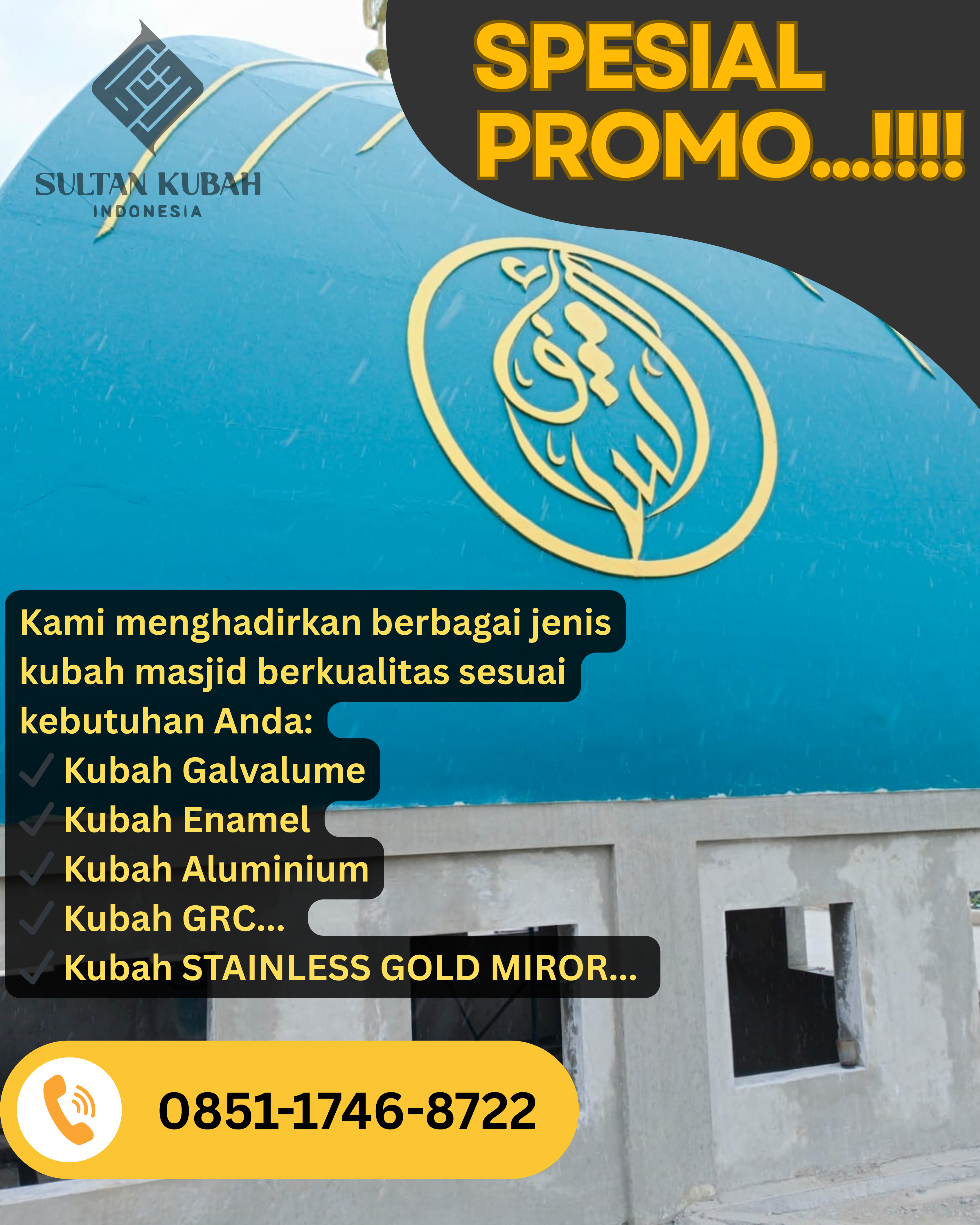 PUSAT KUBAH MASJID BERKUALITAS DI KEC. SARIO, KOTA MANADO (WA: 0851-1746-8722)