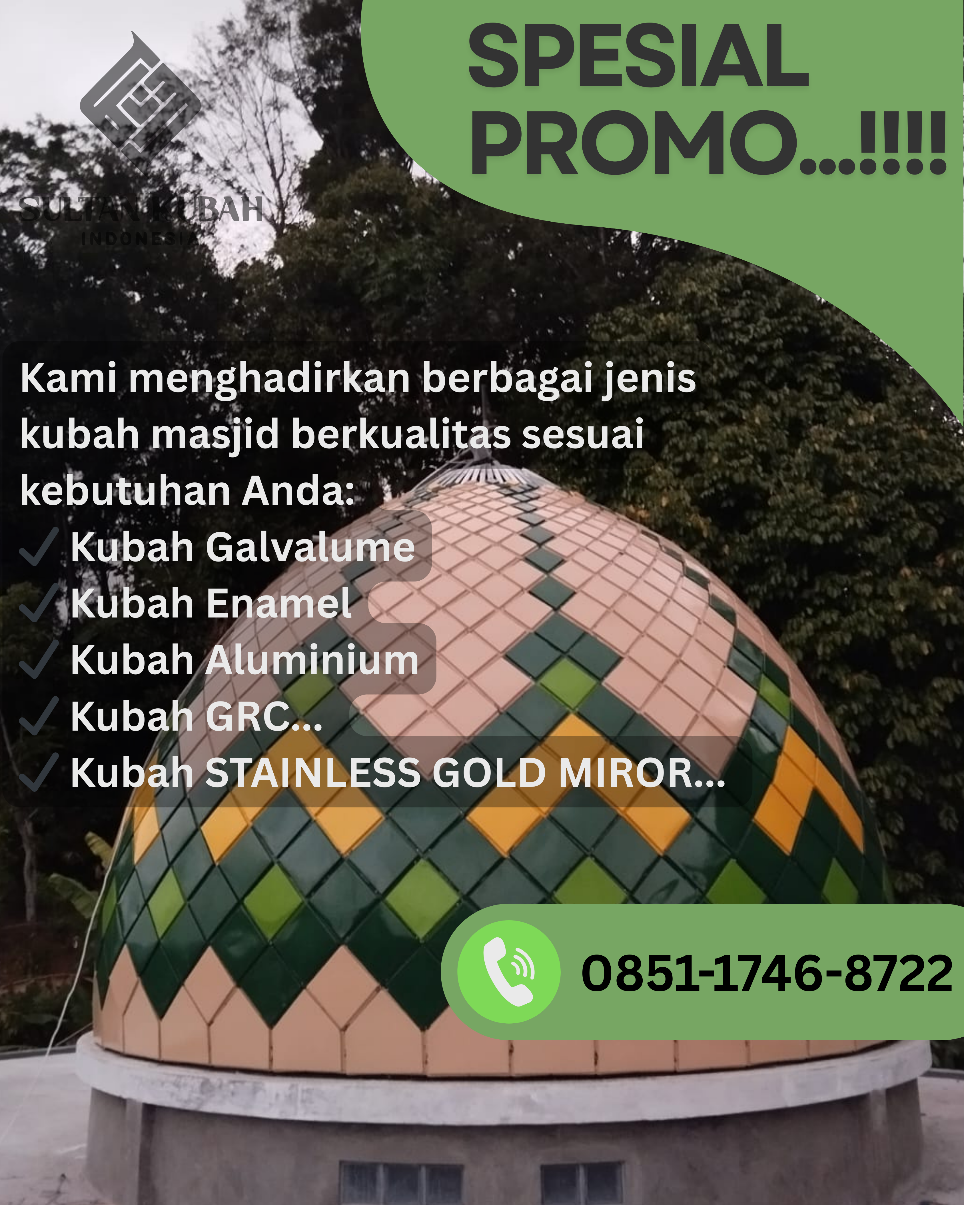 JUAL KUBAH MASJID BERKUALITAS DI KEC. RAHUNING, KAB. ASAHAN, PROV. SUMATERA UTARA – HARGA PABRIK (WA: 0851-1746-8722)