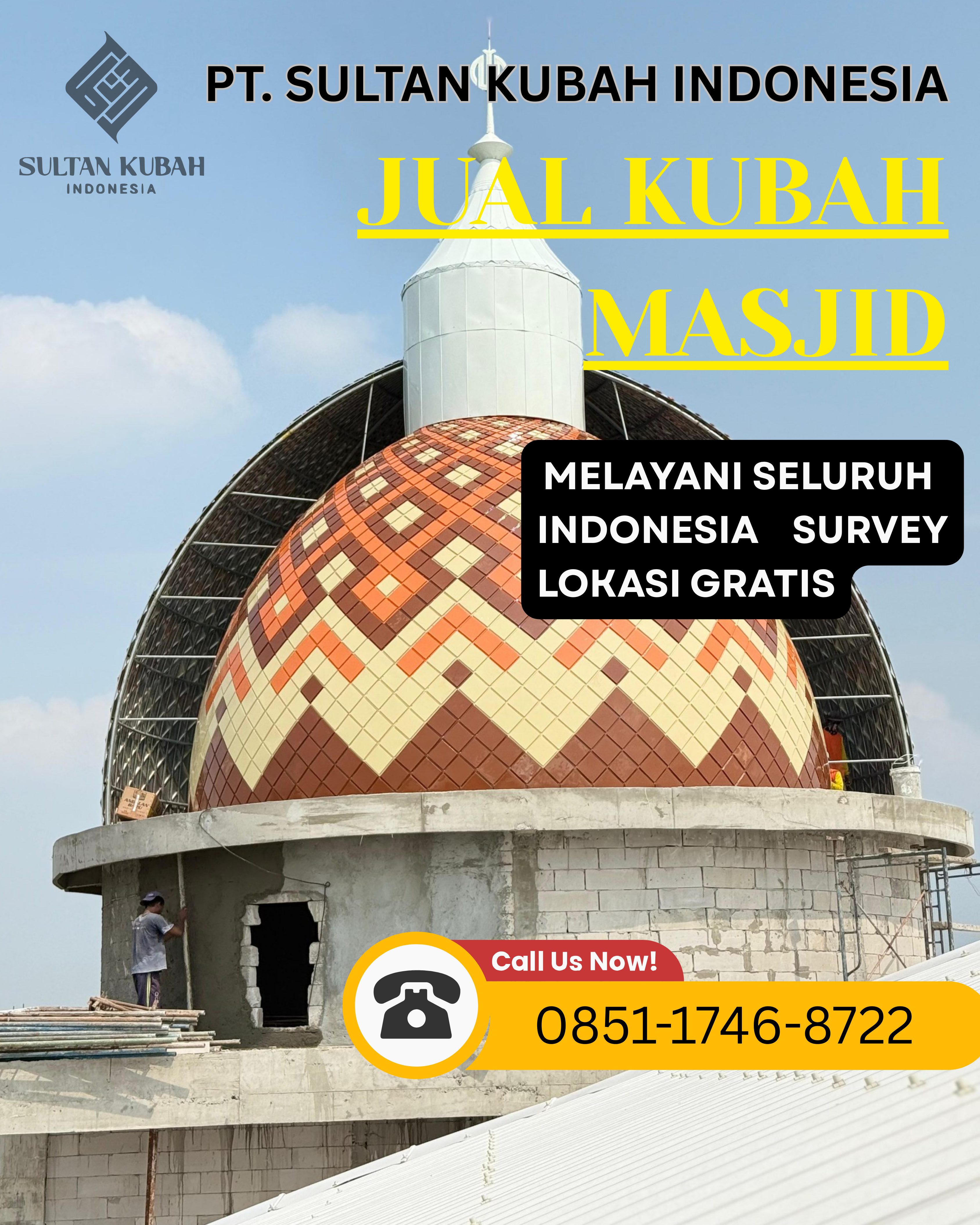 JUAL KUBAH MASJID BERKUALITAS DI KEC. DUMOGA TIMUR, KAB. BOLAANG MONGONDOW (WA: 0851-1746-8722)