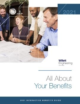 2021 Willett Engineering Benefits Guide