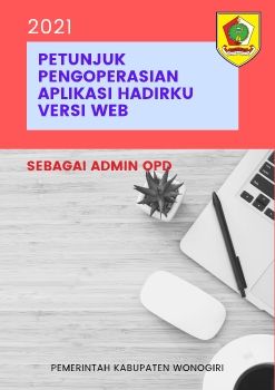 Petunjuk Pengoperasian Aplikasi HADIRKU Versi Web (Bagi Admin OPD)