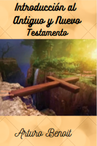 Introducción al Antiguo y Nuevo Testamento