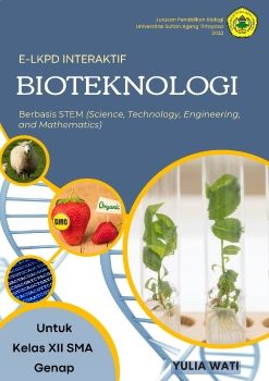  E-LKPD INTERAKTIF BERBASIS STEM PADA MATERI BIOTEKNOLOGI 