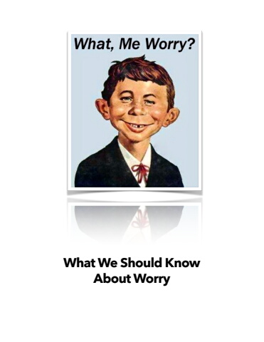 What Me Worry?