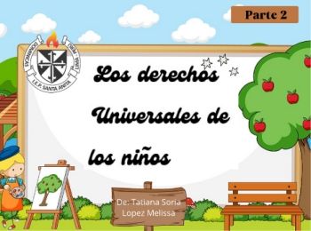 Los derechos universales de los niños parte 2