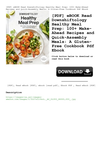 [pdf] ebook read downshiftology healthy meal prep 100+ make-ahead recipes and quick-assembly meals a