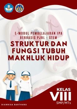 E-MODUL STRUKTUR DAN FUNGSI TUBUH MAKHLUK HIDUP KELAS VIII SMP/MTs