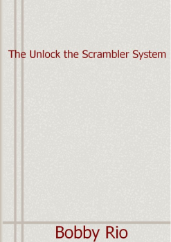 Unlock the Scrambler System E-BOOK Bobby Rio PDF Download (Free Preview 2022)