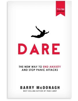 Dare: The New Way to End Anxiety and Stop Panic Attacks Fast (Anxiety Relief)