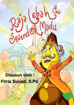 Raja Lebah dan Sesendok Madu