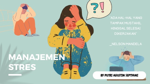 MANAJEMEN STRESS - BY PUTRI AGUSTIN SEPTYANI