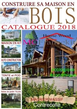 CATALOGUE 2018 Maison bois MCFrancekit
