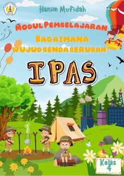 E-MODUL PEMBELAJARAN IPAS KELAS 4 PERUBAHAN WUJUD BENDA