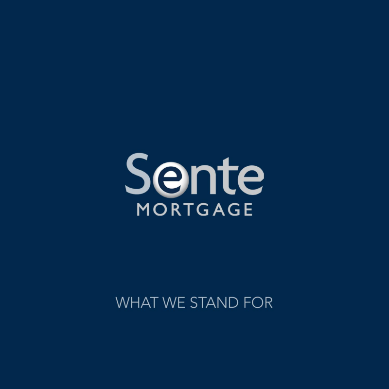 Sente Mortgage What We Stand For