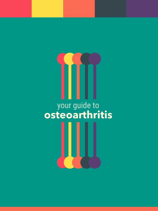 Your Guide to Osteoarthritis