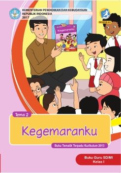 Buku Guru Kelas 1. Tema 2. Kegemaranku_Neat