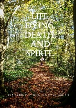 Life Dying Death and Spirit