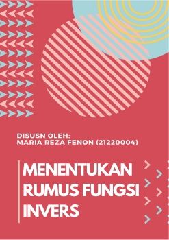 MARIA REZA FENON(212210004) - MATERI MENENTUKAN RUMUS FUNGSI INVERS