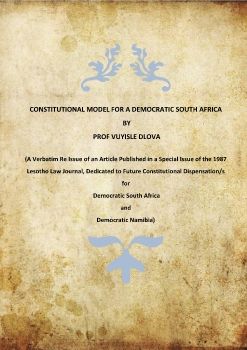 Constitutional Model for a Democratic South Africa By Prof Vuyisle Dlova
