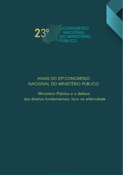 ANAIS - Ministério Público e a defesa dos direitos fundamentais: foco na efetividade