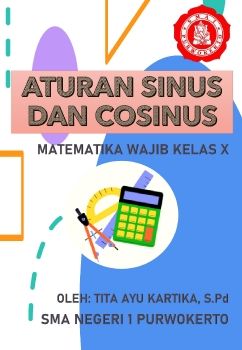 Modul Matematika Wajib Aturan Sinus dan Cosinus Kelas X Smt 2 (Tita) EDIT_Neat