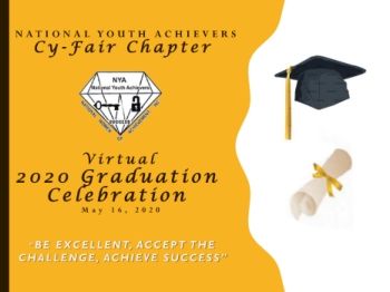 NATIONAL YOUTH ACHIEVERS CY-FAIR CHAPTER         Virtural 2020  Graduation