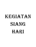 KEGIATAN SIANG HARI - Copy