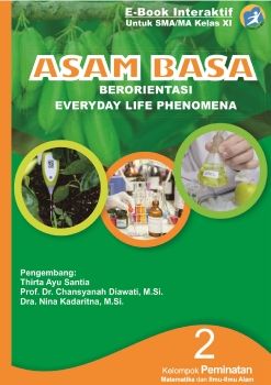 E-BOOK INTERAKTIF BERORIENTASI EVERYDAY LIFE PHENOMENA PADA MATERI ASAM BASA