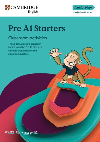 Pre A1 Starters: Classroom Activities