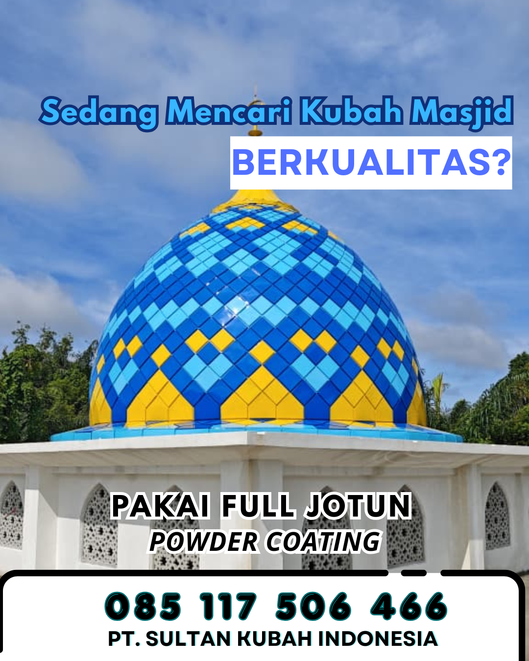 Kubah Masjid Anti Karat - Rumbia