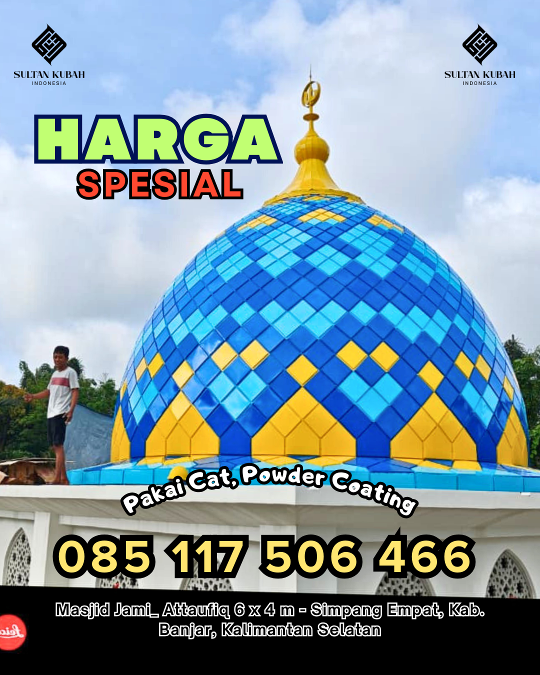 Kubah Warna Awet, di Tolangohula. WA. 085 117 506 466