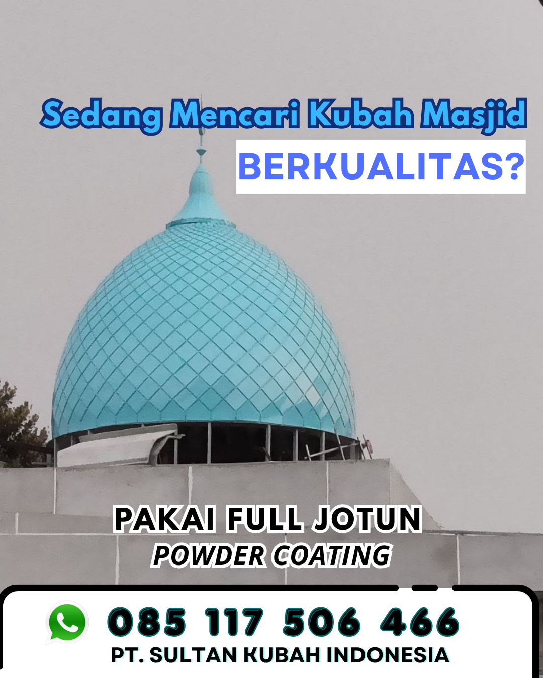 Kubah Masjid Bergaransi - Panji