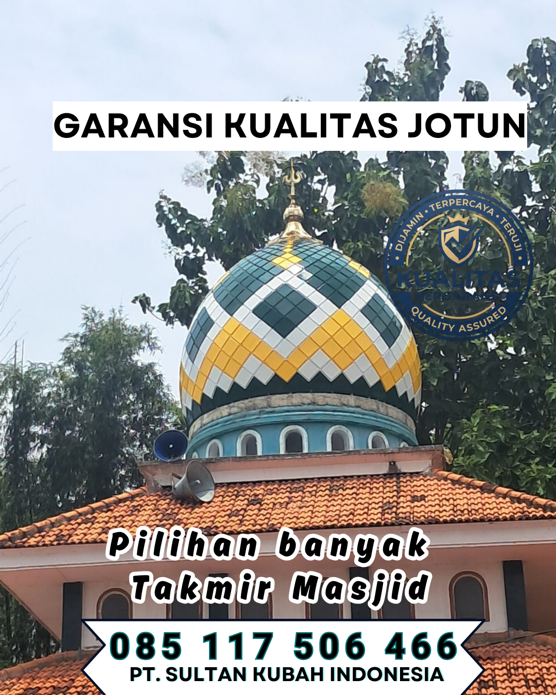Kubah Masjid Bergaransi – Boyolangu, Kab. Tulungagung